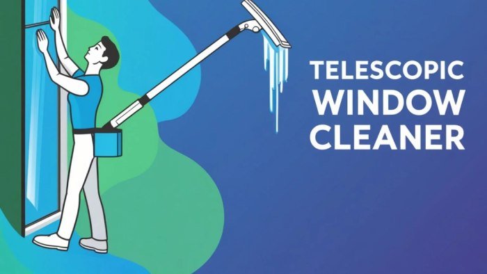 Choosing the right telescopic window cleaner for safe and efficient cleaning of high and hard-to-reach windows